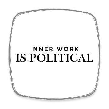 inner work is political – Statement T Shirt für be - Viereckiger Kühlschrankmagnet - Weiß - Vorne