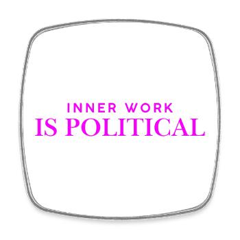 Inner work is politicsl - neon - Square fridge magnet - white - Front