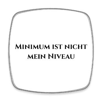 Minimum ist nicht mein Niveau - Viereckiger Kühlschrankmagnet - Weiß - Vorne