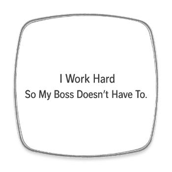 I Work Hard Chef lustige Sprüche - Viereckiger Kühlschrankmagnet - Weiß - Vorne