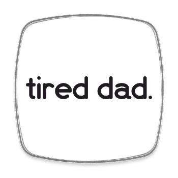 Tired Dad - Square fridge magnet - white - Front