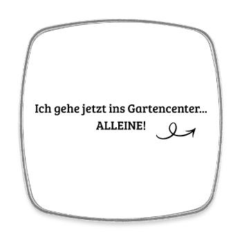 Lustiges Gartencenter Spruch T-Shirt  - Viereckiger Kühlschrankmagnet - Weiß - Vorne