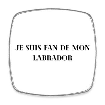 Je_suis_fan_de_mon_labrador - Magnet carré - blanc - Devant