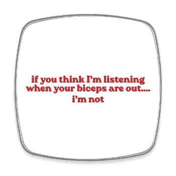 If You Think I’m Listening - Viereckiger Kühlschrankmagnet - Weiß - Vorne