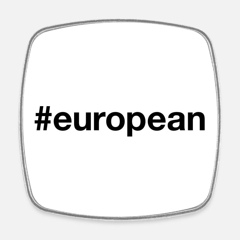 EUROPA Hashtag European Ich bin Europäer - Viereckiger Kühlschrankmagnet - Weiß