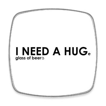 I need a huge glass - Viereckiger Kühlschrankmagnet - Weiß - Vorne