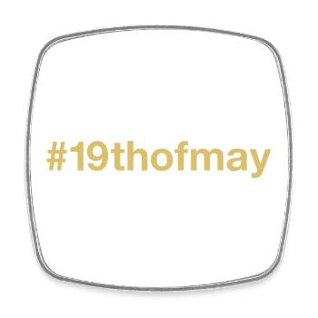 born on May 19 Birthday birthday - Square fridge magnet - white - Front