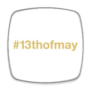 born on May 13 Birthday birthday - Square fridge magnet - white - Front