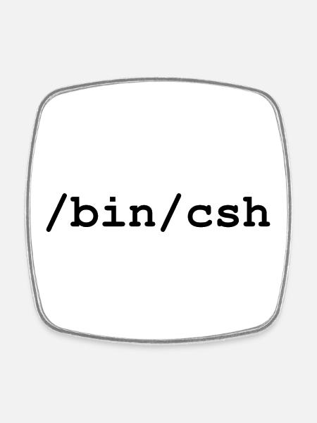 C shell - /bin/csh - Square fridge magnet - white