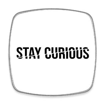stay curious - Square fridge magnet - white - Front
