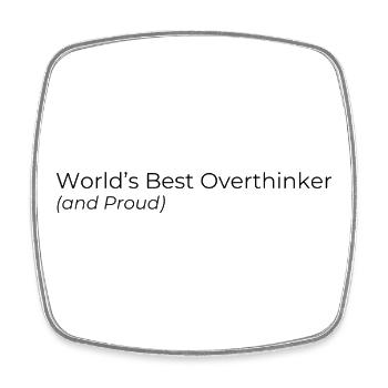world's best overthinker and proud - Viereckiger Kühlschrankmagnet - Weiß - Vorne