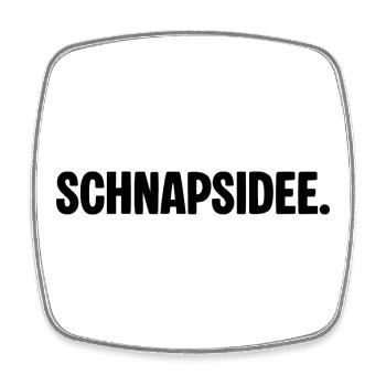 Schnapidee – Funny saying for party & fun - Square fridge magnet - white - Front