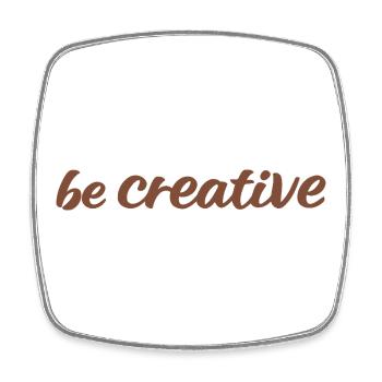 Be Creative Script Marron - Magnet carré - blanc - Devant
