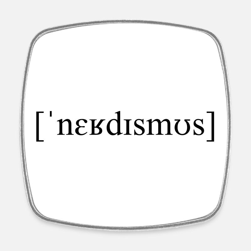 Lautschrift Nerdismus - Viereckiger Kühlschrankmagnet - Weiß