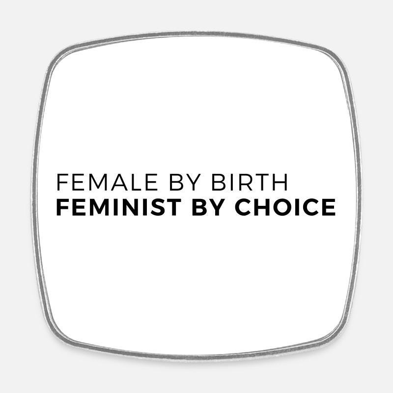 female by birth – feminist by choice - Square fridge magnet - white