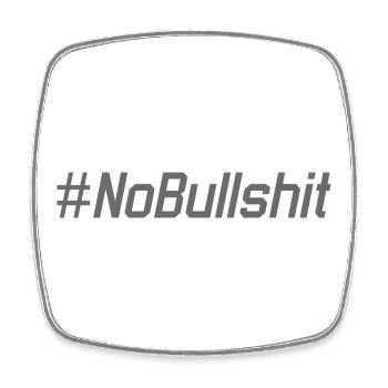 HASHTAG NO BULLSHIT #NoBullshit # No Bullshit - Viereckiger Kühlschrankmagnet - Weiß - Vorne
