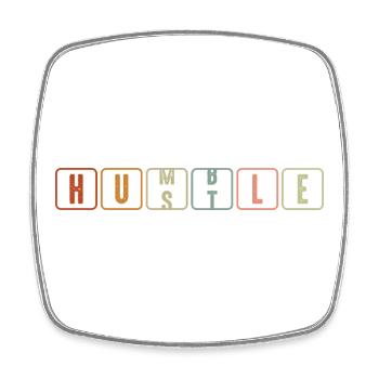 Humble Hustle Entrepreneur Homme d’affaires Businesswo - Magnet carré - blanc - Devant