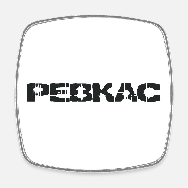 PEBKAC - Problème existe entre le clavier et la chaise - Magnet carré - blanc