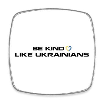 Be Kind Like Ukrainians - Square fridge magnet - white - Front