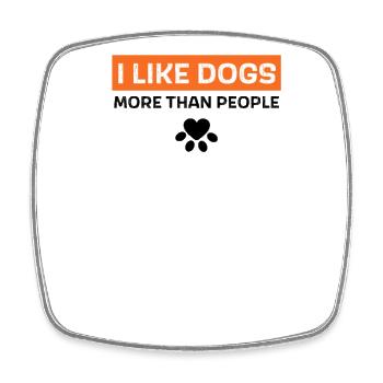 I like dogs more than people - Square fridge magnet - white - Front