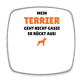 Mein Terrier geht nicht Gassi - er rückt aus - da - Viereckiger Kühlschrankmagnet - Weiß - Vorne