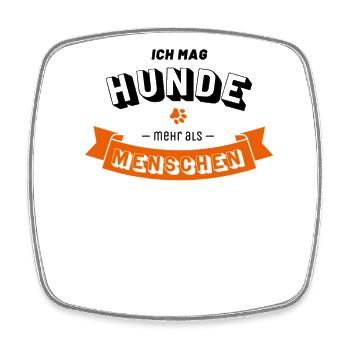 Ich mag Hunde mehr als Menschen - Viereckiger Kühlschrankmagnet - Weiß - Vorne