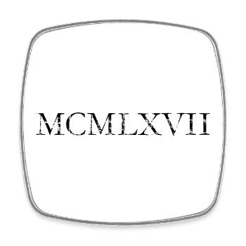 MCMLXVII 1967 Roman Birthday Year - Square fridge magnet - white - Front