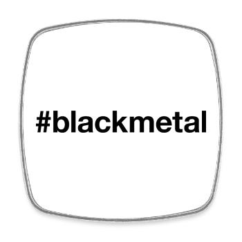 BLACK METAL Hashtag - Magnet carré - blanc - Devant