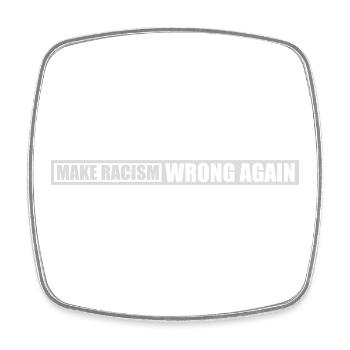 Rendre le racisme faux - Magnet carré - blanc - Devant