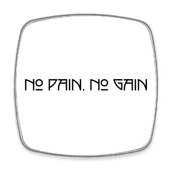 No Pain No Gain - Square fridge magnet - white - Front