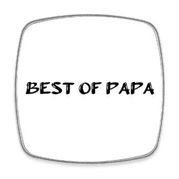 PAPA. FÊTE DES PÈRES. BONNE FÊTE PAPA. BONNE FÊTE. - Magnet carré - blanc - Devant