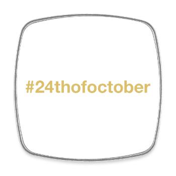 born on October 24 Birthday birthday - Square fridge magnet - white - Front