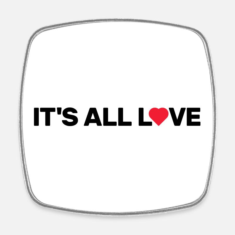 It's All Love - Square fridge magnet - white