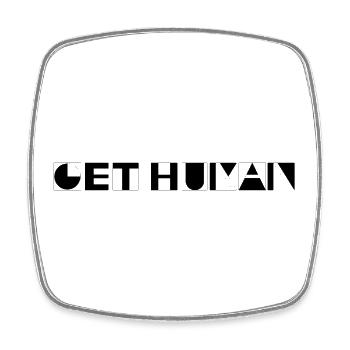 Get Human - Square fridge magnet - white - Front