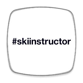 SKI INSTRUCTOR Hashtag - Viereckiger Kühlschrankmagnet - Weiß - Vorne