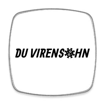 Du Virensohn - Viereckiger Kühlschrankmagnet - Weiß - Vorne
