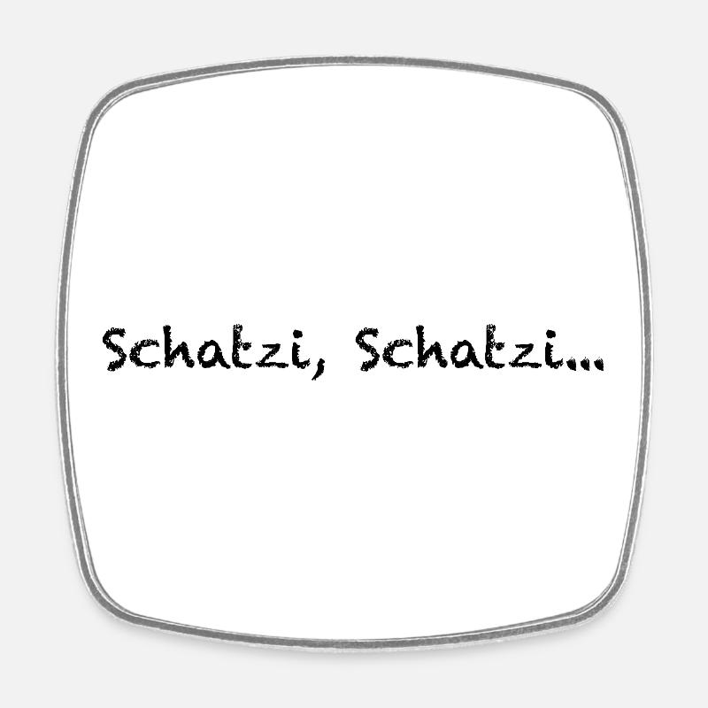 Schatzi, Schatzi... - Square fridge magnet - white