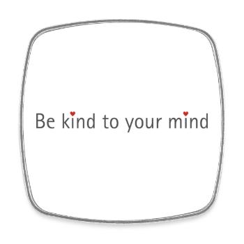 BE KIND TO YOUR MIND - Magnet carré - blanc - Devant