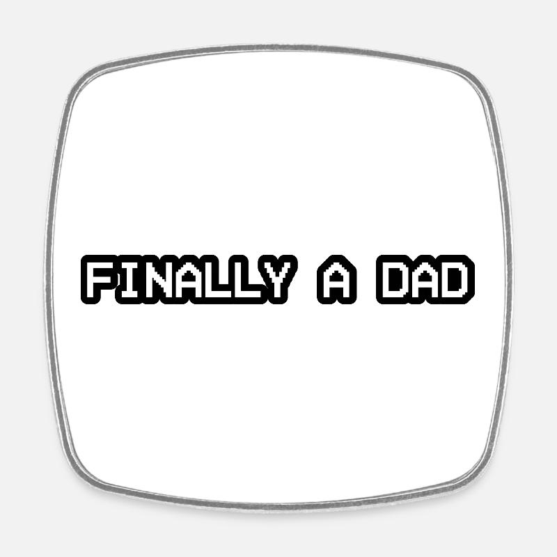 Endlich ein Papa-Design - Viereckiger Kühlschrankmagnet - Weiß