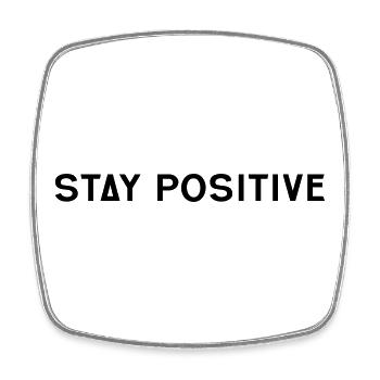 Stay positive - Viereckiger Kühlschrankmagnet - Weiß - Vorne