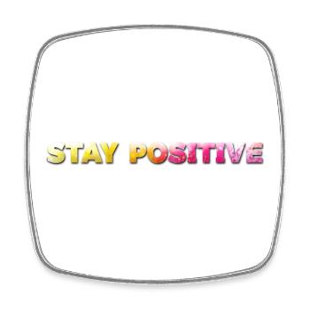 Stay Positive - Viereckiger Kühlschrankmagnet - Weiß - Vorne