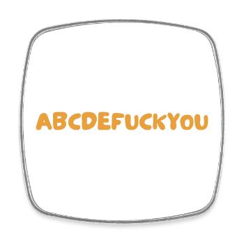 ABC-Alphabet-Aussage Fuck You Humor - Viereckiger Kühlschrankmagnet - Weiß - Vorne