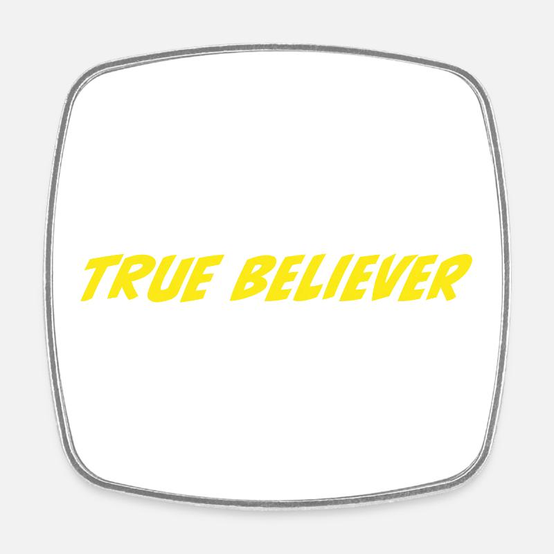 True Believer - Square fridge magnet - white