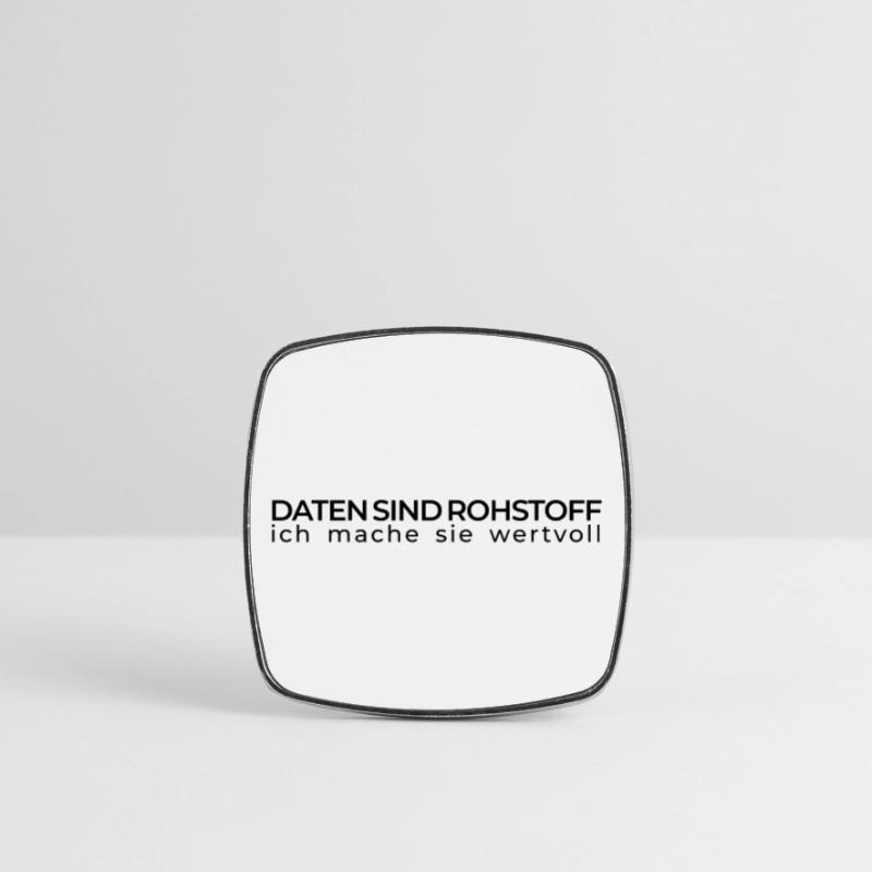 Daten sind Rohstoff – Data Engineer Viereckiger Kühlschrankmagnet