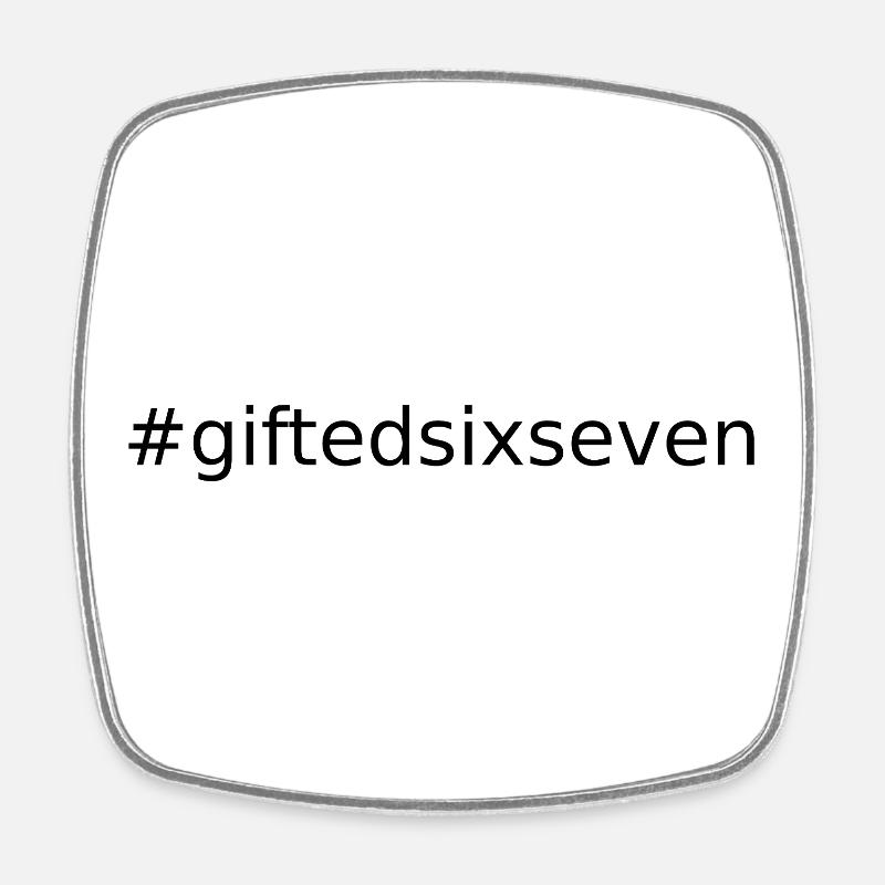 #GIFTEDSIXSEVEN - Square fridge magnet - white