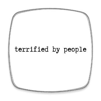 terrified by people - Square fridge magnet - white - Front