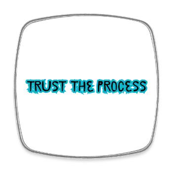 TRUST THE PROCESS design - Square fridge magnet - white - Front