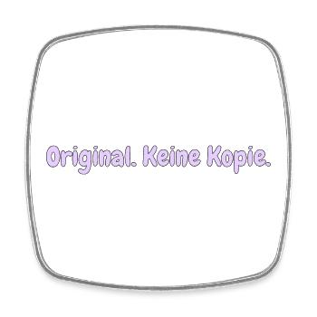 Original. Keine Kopie. Lustiges T-Shirt für alle. - Viereckiger Kühlschrankmagnet - Weiß - Vorne