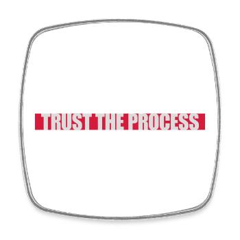 trust the process Quote - Square fridge magnet - white - Front