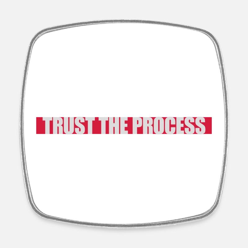 faire confiance au processus Devis - Magnet carré - blanc